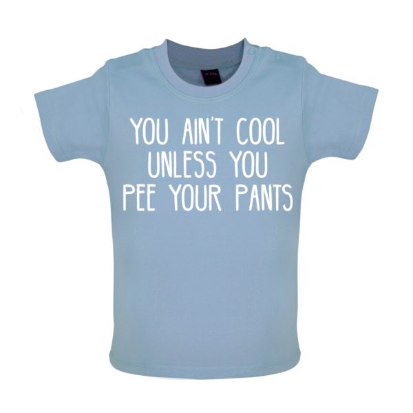 Cool pee your pants baby tshirt blue