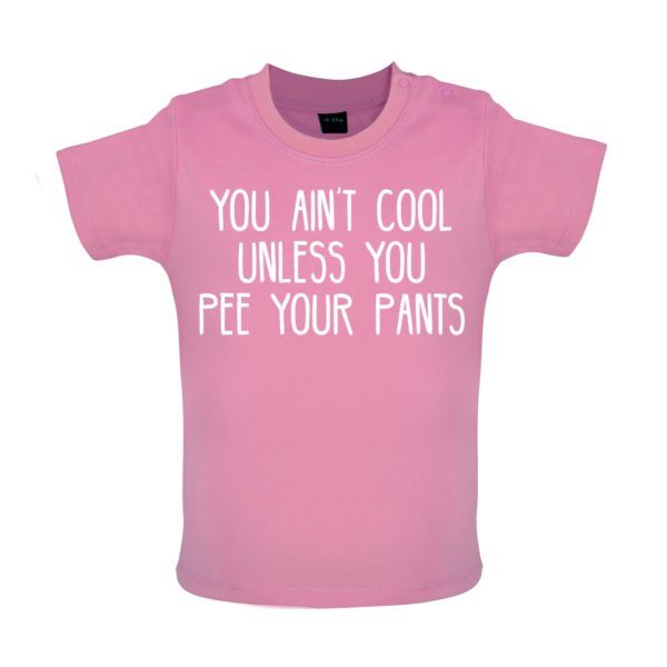 Cool pee your pants baby tshirt pink